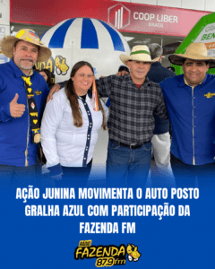 Ação Junina movimenta o Auto Posto Gralha Azul com participação da Fazenda FM