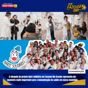 A chegada do projeto Nariz Solidário em Fazenda Rio Grande representa um momento muito importante para a humanização da saúde em nosso município.